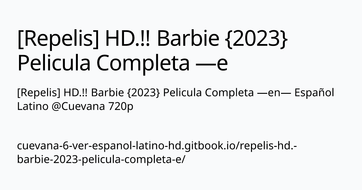 Repelis Hd Barbie 2023 Pelicula Completa —en— Español Latino Cuevana 720p Repelis Hd 7139